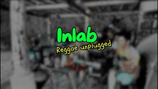 Inlab - Blakdyak | Tropavibes Reggae Live Cover (Unplugged Session)