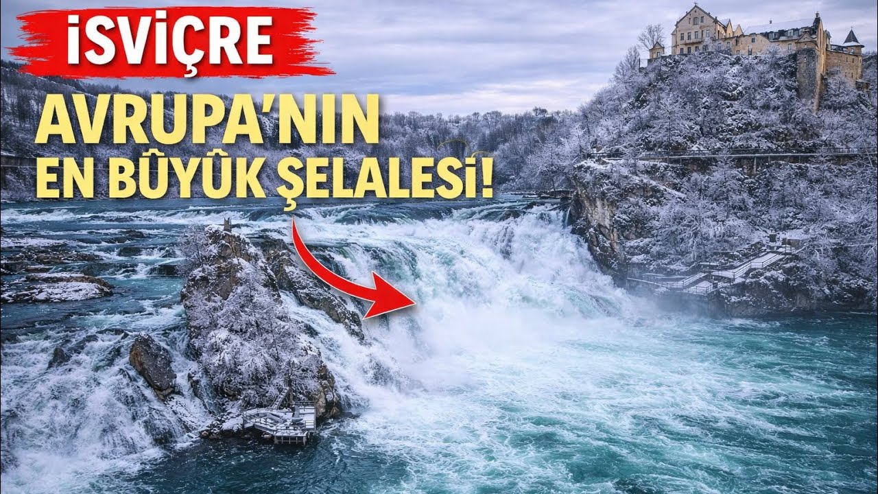 Avrupa’nın En Büyük Şelalesi: İsviçre’de Görmeden Gitmeyin