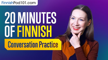 20 Minutes of Finnish Conversation Practice - Improve Speaking Skills