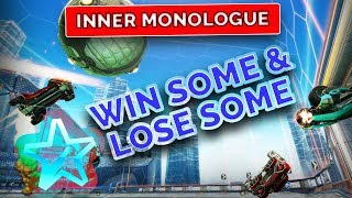 You Win Some &amp; Lose Some | Inner Monologue | Rocket League Plat 1 Standard 3v3