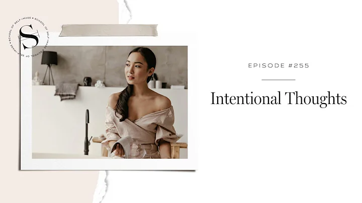 255: Intentional Thoughts