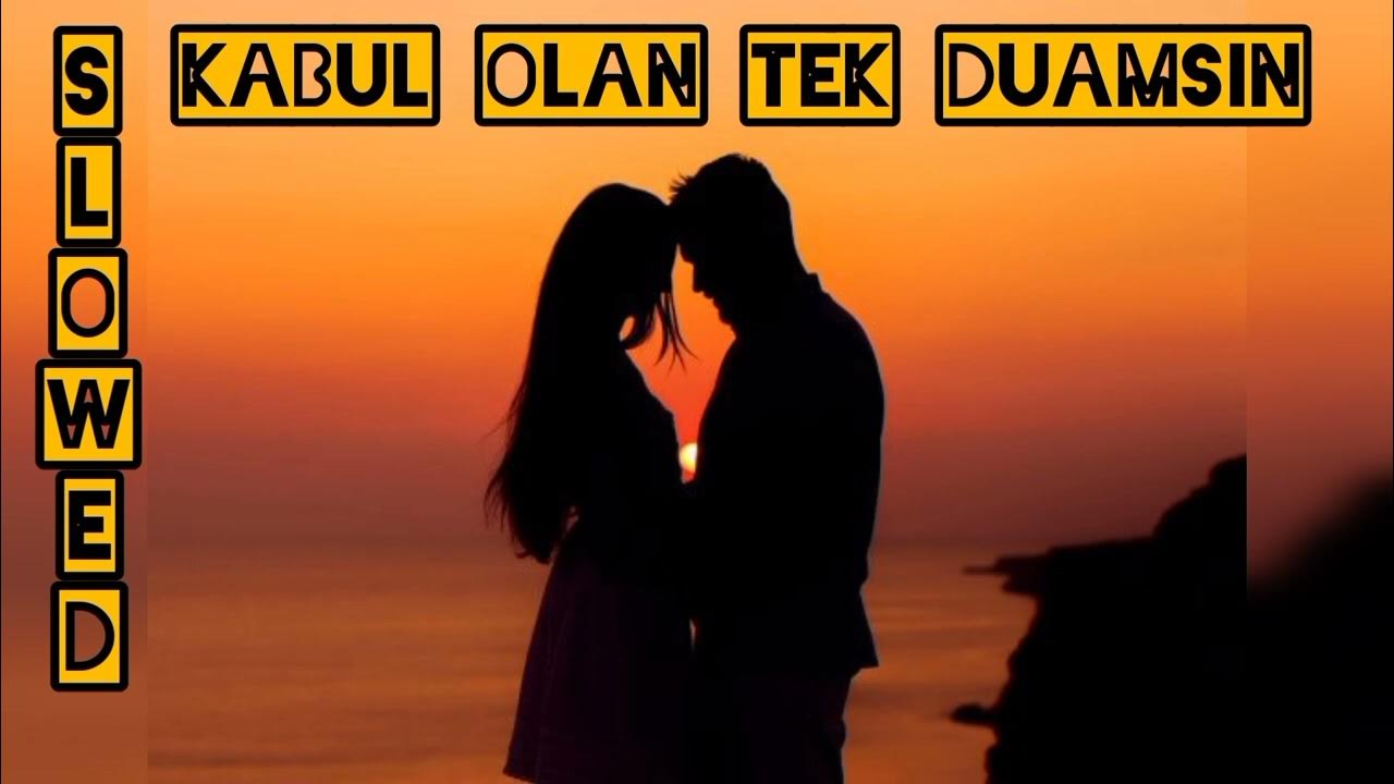 Ettim Hep Dua (Kabul Olan Tek Duamsın) SLOWED REMİX YouTube
