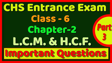 CHS Class 6 Math || Ch-2( LCM & HCF ) || Part 3 || BHU(SET)