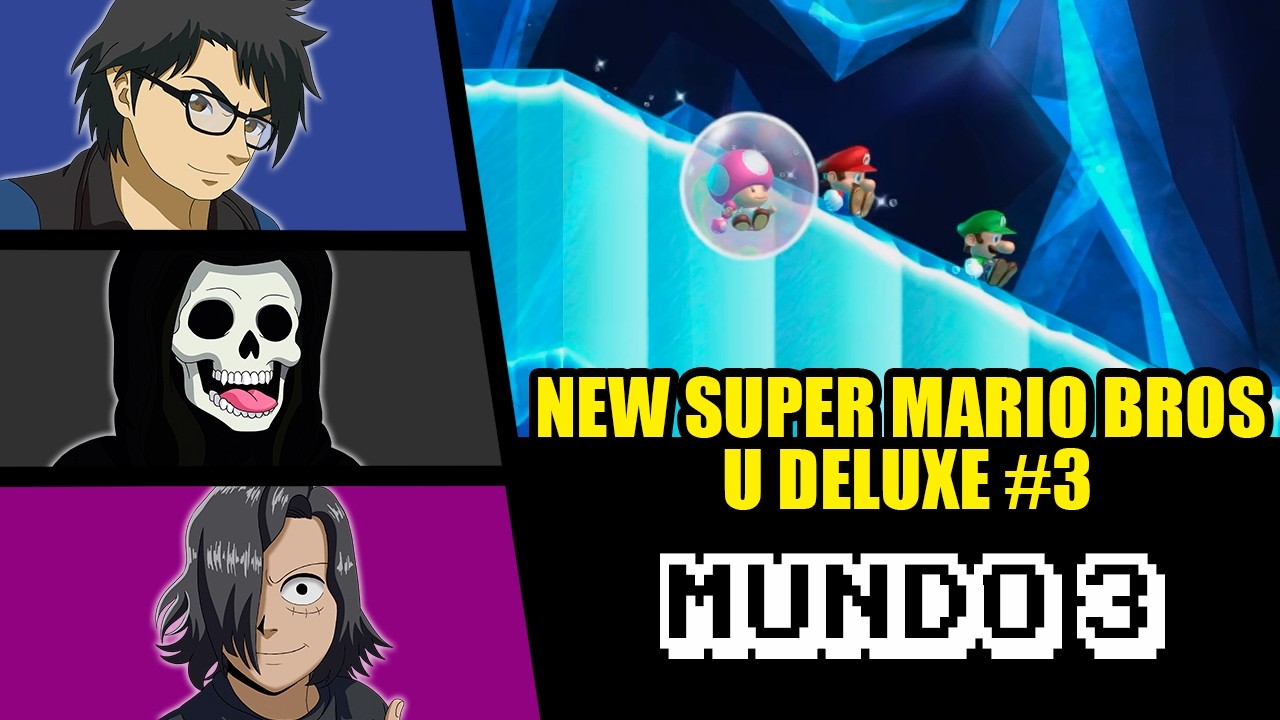 El Sabotaje A Máxima Potencia Ha Regresado || New Super Mario Bros. U Deluxe #3