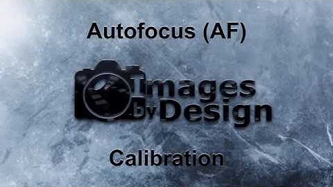 AF Calibration