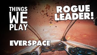 Everspace - Rogue Leader!