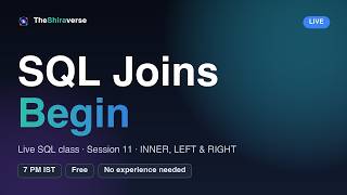 LIVE: SQL Joins Begin: INNER, LEFT & RIGHT JOIN | Free SQL Class, Session 11