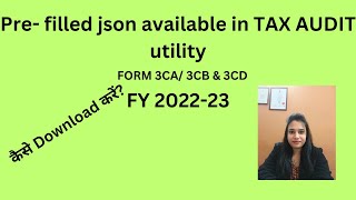 How to Download Pre-filled data in case of Form 3CA/ 3CB & 3CD for FY 2022-23
