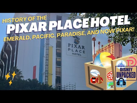 History of the Pixar Place Hotel: Emerald, Pacific, Paradise, and Now Pixar!