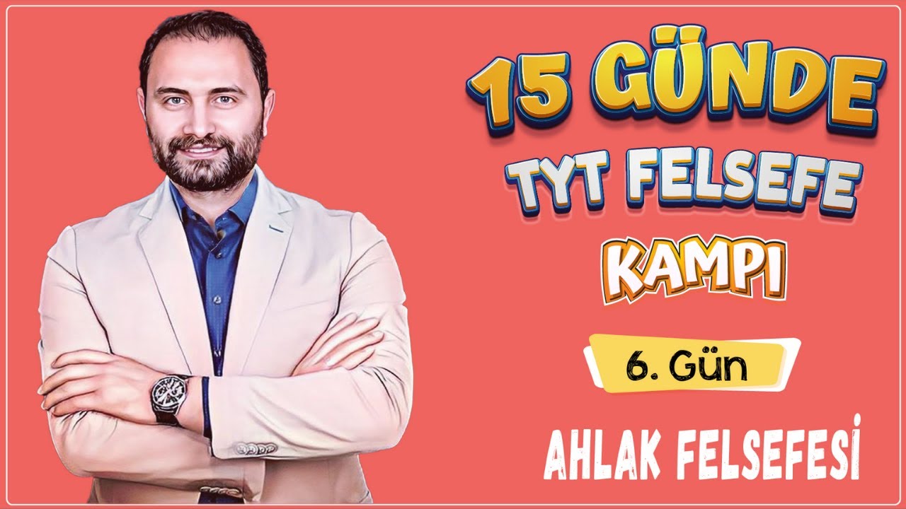 Ahlak Felsefesi | 15 Günde TYT Felsefe Kampı 6.Gün | TYT 2025 |