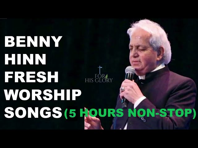 2022  Pastor Benny Hinn 5 HOURS anointed fresh Worship songs class=