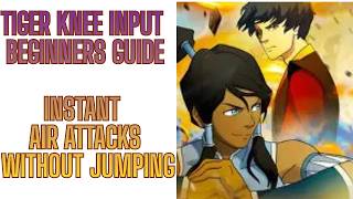 Avatar Legends: The Fighting Game - Instant Air Special beginners guide (Tiger Knee)