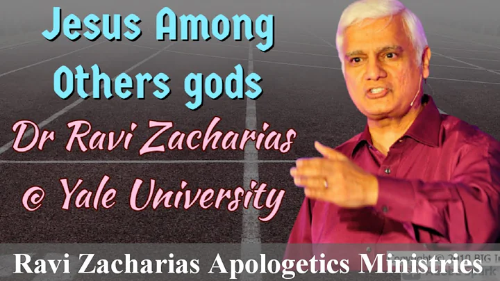 Jesus Among Other gods || Dr Ravi Zacharias @Yale University ||Ravi Zacharias Apologetics Ministries