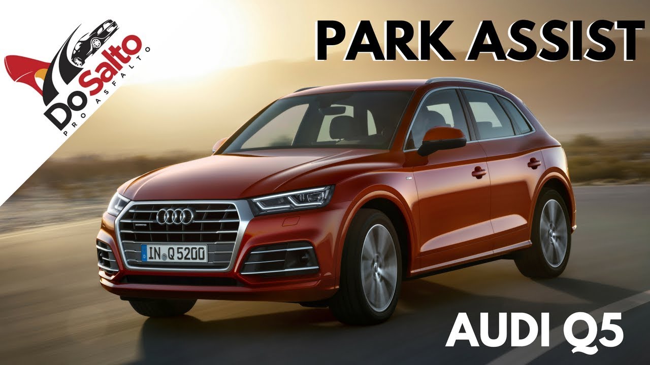 PARK ASSIST Audi Q5 YouTube