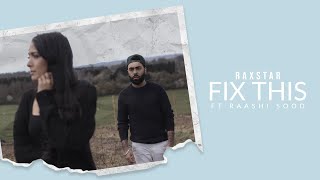 Raxstar ft Raashi Sood - Fix This (Official Video) | Latest Punjabi Songs 2021