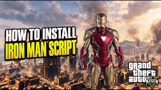 How to Install Iron Man Script in GTA 5 | Full Installation Tutorial 2026