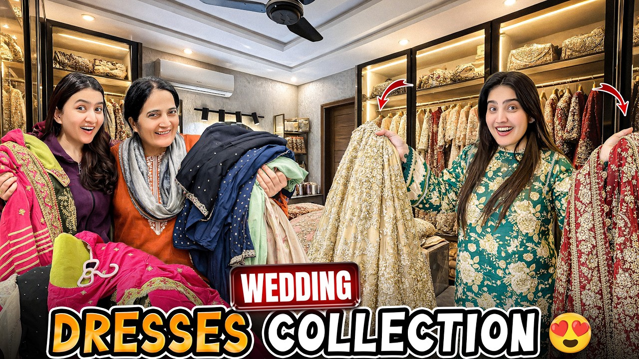 MY LUXURY WEDDING DRESSES COLLECTION 👗😍 | Areeb Ny Apny Dost Ko Bht Roast Kea😂|Hira Sy Safai Kerwai🤣