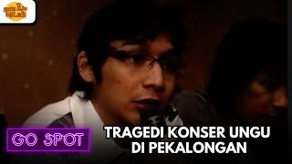 TRAGEDI KONSER UNGU DI PEKALONGAN BIKIN 10 PENONTON TERINJAK-INJAK! | GO SPOT