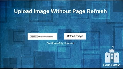Upload Image Without Page Refresh,  jQuery Upload File