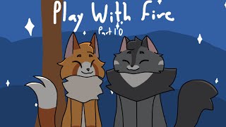 Play with Fire / Firestar Map Part 10