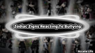 Zodiac Signs Reacting To Bullying | Gache Life Skit