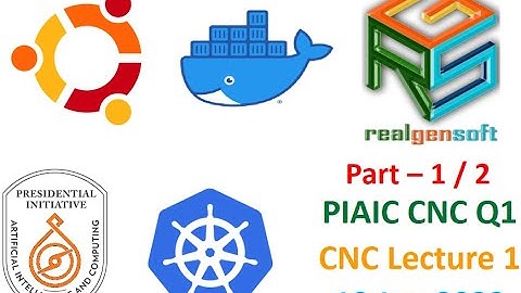 PIAIC Batch 36/37 CNC Q1 Lecture 01 Part 01 20220619