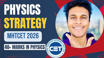 MHT-CET 2026 Physics Strategy | 99 Percentile Plan by VJTI Student