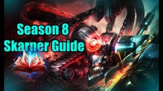 League Of Legends - Season 8 Skarner Guide - Hidden Gem
