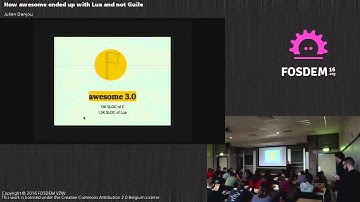 FOSDEM 2016 - K3201 - How Awesome Ended Up With Lua And Not Guile
