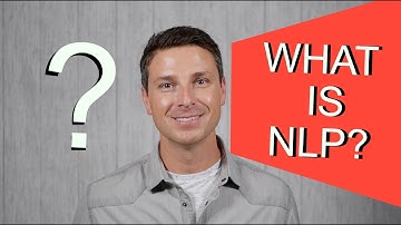 What is NLP - An Introduction to What NLP actually is!