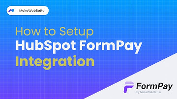 How to Setup HubSpot FormPay Integration