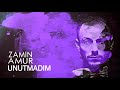 Zamin Amur - Unutmadim