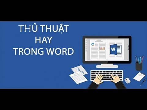 Học word nâng cao | Các mẹo hay trong Word mà chưa biết thì chưa phải là cao thủ về Word