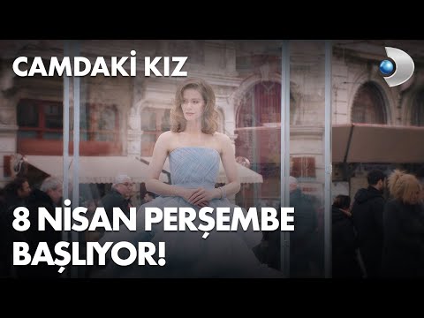 Camdaki Kız Fragmanı - 8 Nisan Perşembe başlıyor!