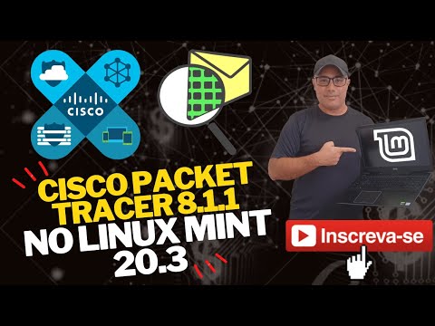 ?? COMO instalar o Cisco Packet Tracer versão 8.1.1 no Linux Mint 20.3 ????