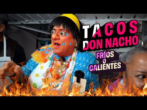 Tacos Fríos o Calientes "Don Nacho"