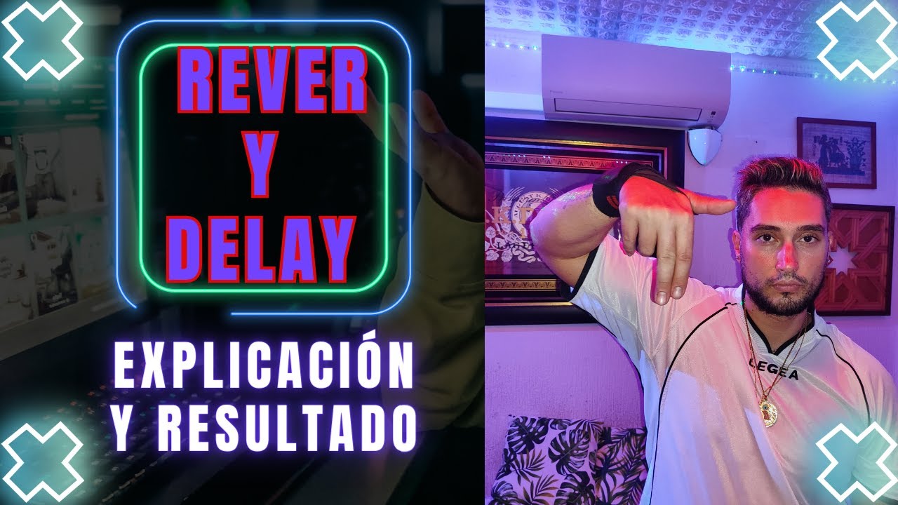 QUE SON el Reverb y delay en la voz Explicación rápida 👇 YouTube