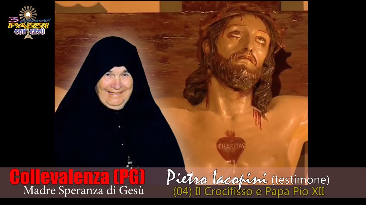 Madre Speranza, con Gesù – (4° parte) il Crocifisso e Papa Pio XII