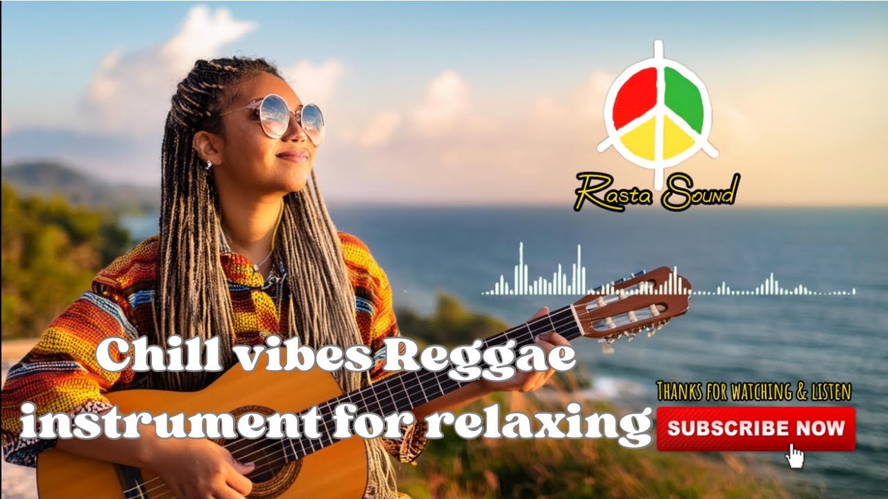 Relax your mind with Reggae instrument (1 hours) #reggae #rasta #reggaeslowrock #bobmarley #vibes