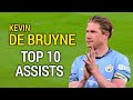 Kevin De Bruyne Top 10 Assists For Manchester City Ever