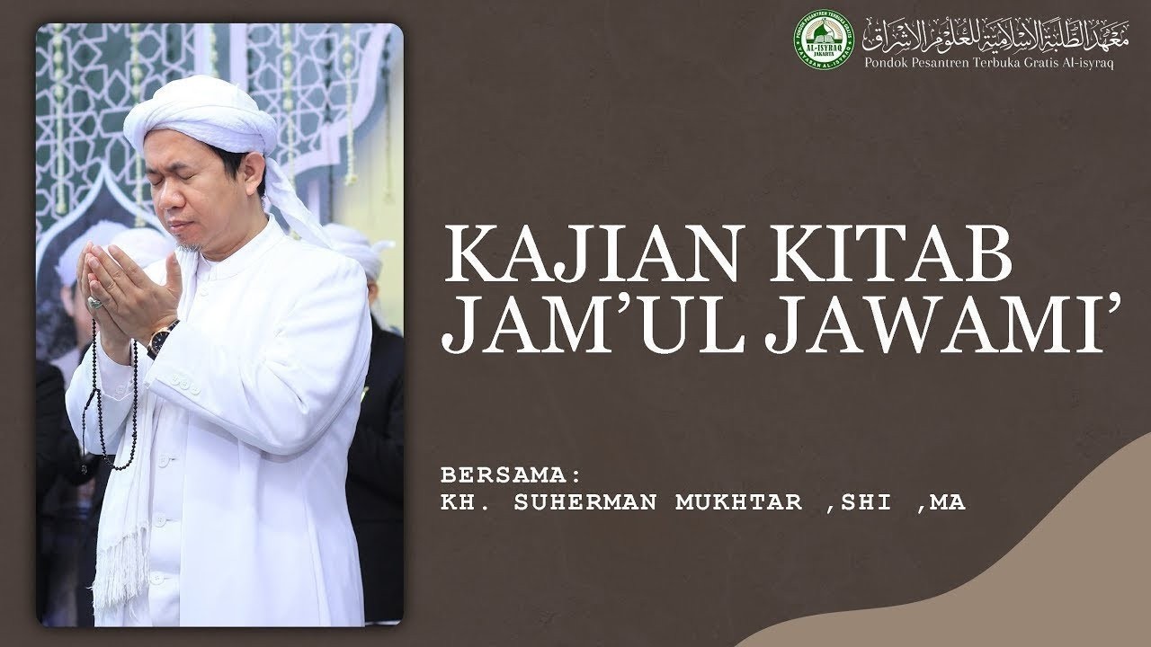 39. Mantuq Dan Mafhum | Kitab Jam'ul Jawami' - KH.Suherman Mukhtar,MA