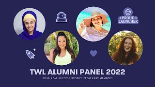 Together We Launch Alumni Panel 2022: All of your burning TWL questions answered!