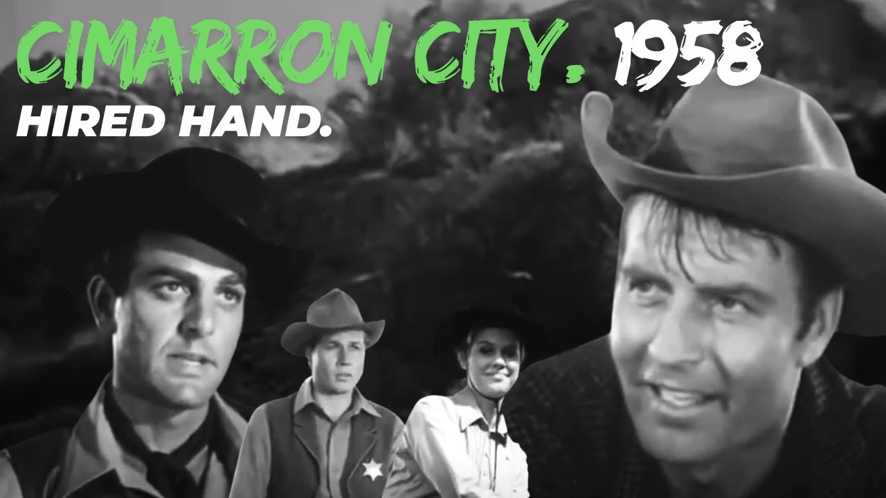 George Montgomery, Full Episode, Hired Hand, Cimarron City, 1958