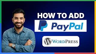 How to add PayPal to WordPress[LATEST GUIDE]