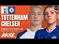 TOTTENHAM VS CHELSEA LIVE | WOMEN'S SUPER LEAGUE WATCHALONG | TWFC LIVE