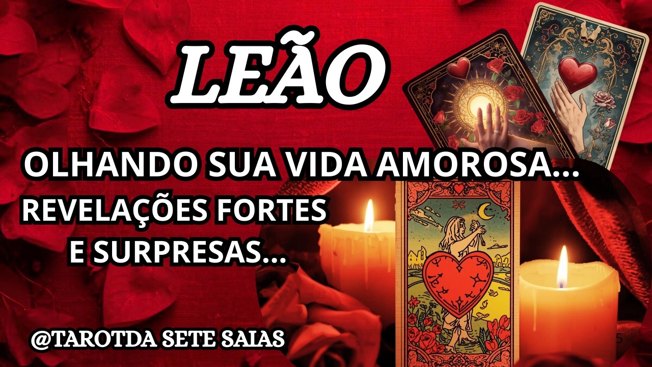 💕LEÃO💞ESSA PESSOA VAI SER OBJETIVA, COM ATITUDES CONCRETAS! DEMONSTRAÇÃO FORTE, CHEIA DE SEGURANÇA