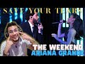 The Weeknd & Ariana Grande – Save Your Tears LIVE REACTION