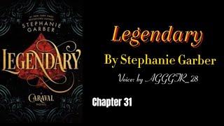 Legendary🎡- Chapter 31