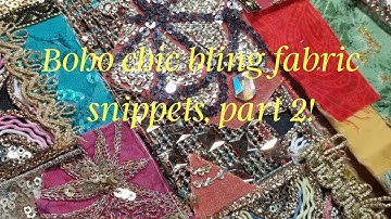 Boho Chic bling fabric snippets Part-2 craft with me! NEW August 2019!
