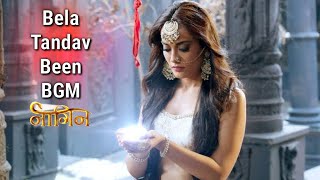 Bela Tandav Been BGM | Naagin 3 | Colors Musics